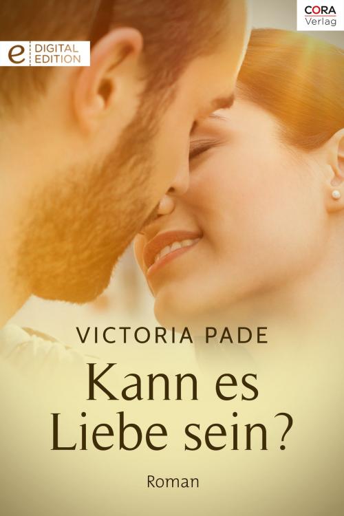 Cover of the book Kann es Liebe sein? by Victoria Pade, CORA Verlag