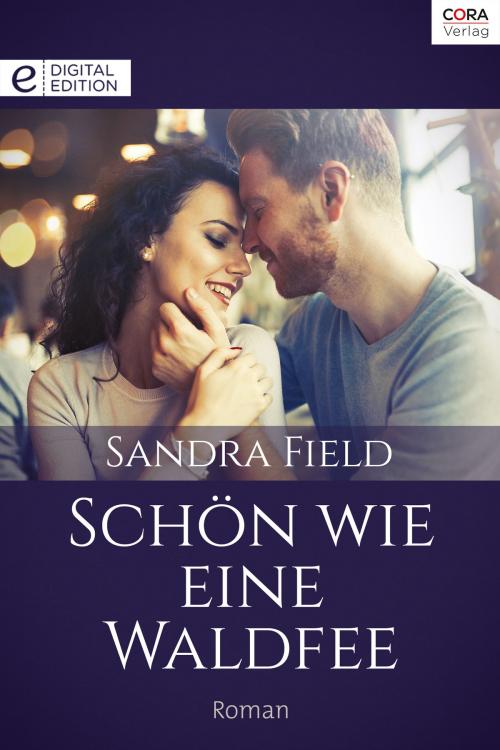 Cover of the book Schön wie eine Waldfee by Sandra Field, CORA Verlag