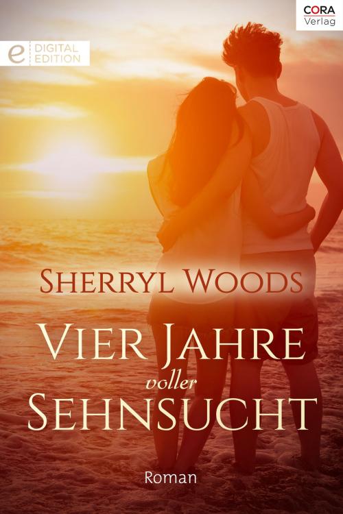 Cover of the book Vier Jahre voller Sehnsucht by Sherryl Woods, CORA Verlag