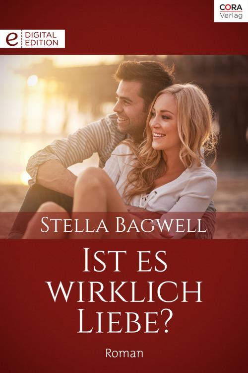 Cover of the book Ist es wirklich Liebe? by Stella Bagwell, CORA Verlag
