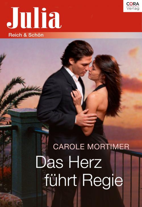 Cover of the book Das Herz führt Regie by Carole Mortimer, CORA Verlag