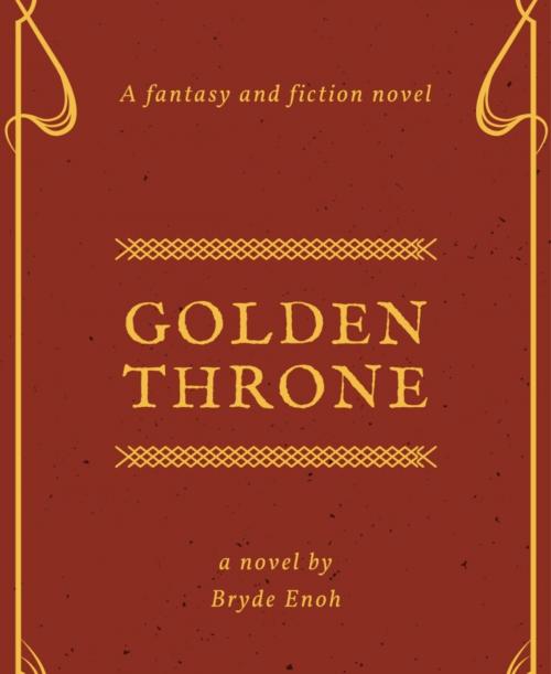 Cover of the book Golden Throne by Bryde Enoh, BookRix