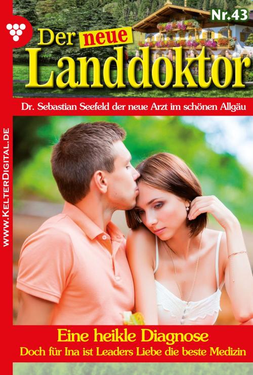 Cover of the book Der neue Landdoktor 43 – Arztroman by Tessa Hofreiter, Kelter Media