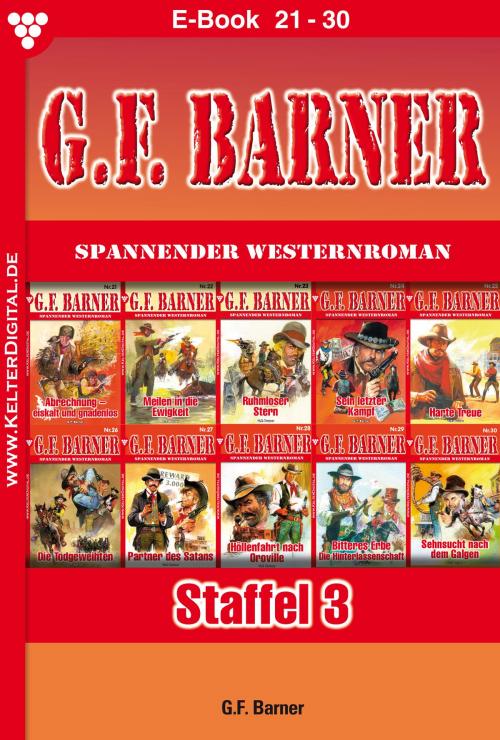 Cover of the book G.F. Barner Staffel 3 – Western by G.F. Barner, Kelter Media