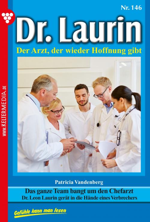 Cover of the book Dr. Laurin 146 – Arztroman by Patricia Vandenberg, Kelter Media