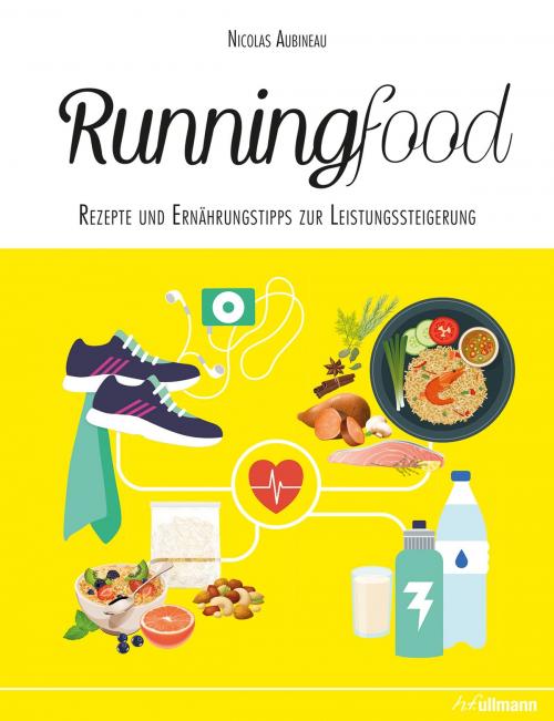 Cover of the book Runningfood by Nicolas Aubineau, Ullmann Medien