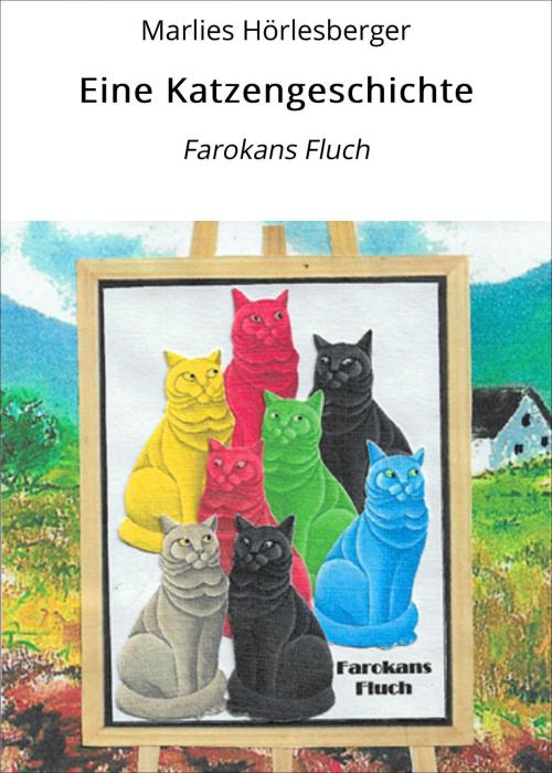 Cover of the book Eine Katzengeschichte by Marlies Hörlesberger, neobooks