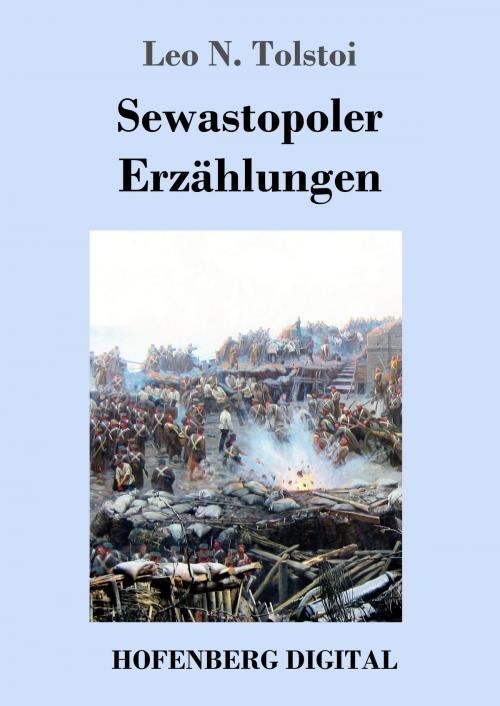 Cover of the book Sewastopoler Erzählungen by Leo N. Tolstoi, Hofenberg