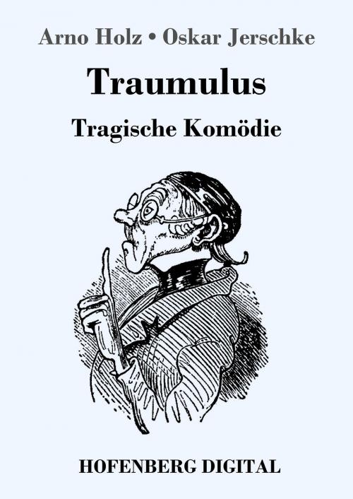 Cover of the book Traumulus by Arno Holz, Oskar Jerschke, Hofenberg
