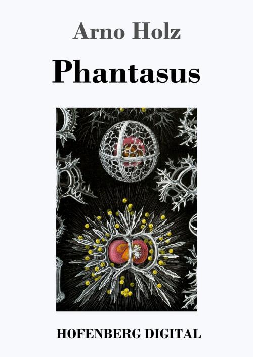 Cover of the book Phantasus by Arno Holz, Hofenberg