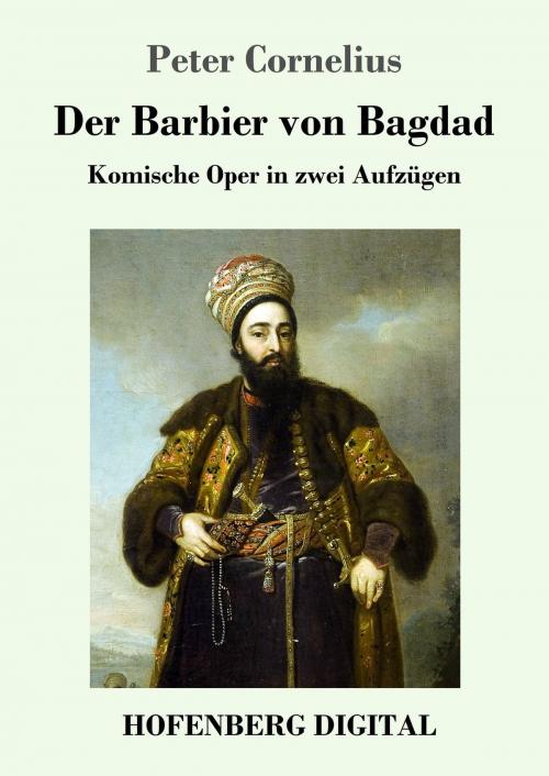 Cover of the book Der Barbier von Bagdad by Peter Cornelius, Hofenberg