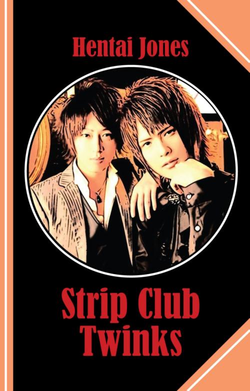 Cover of the book Strip Club Twinks by Hentai Jones, BookRix