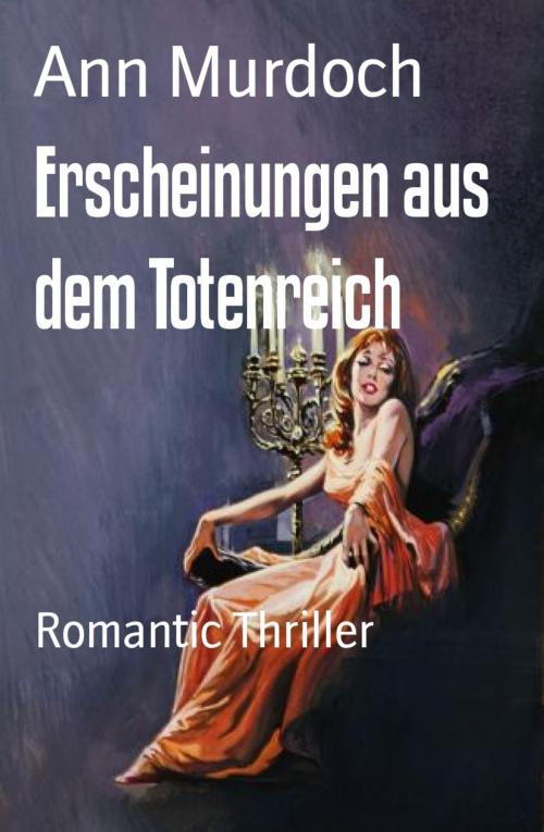 Cover of the book Erscheinungen aus dem Totenreich by Ann Murdoch, BookRix