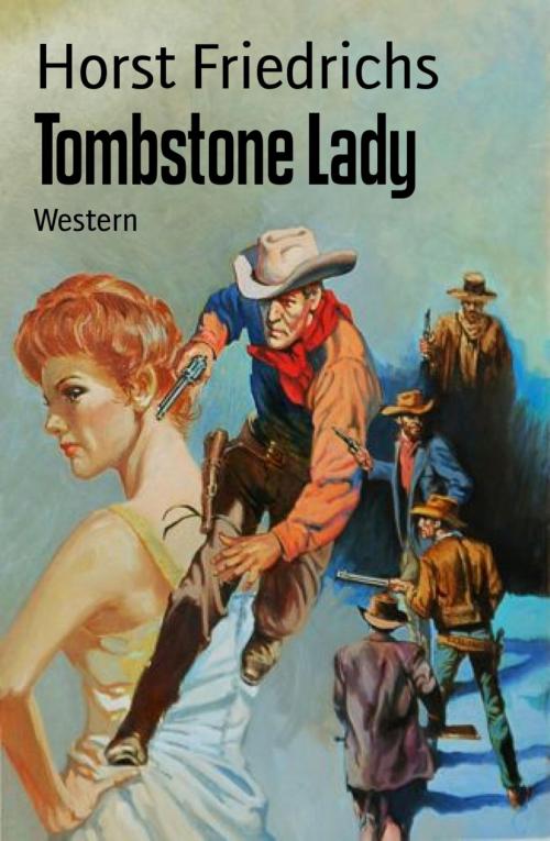 Cover of the book Tombstone Lady by Horst Friedrichs, BookRix
