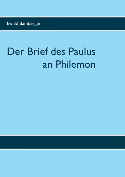 Cover of the book Der Brief des Paulus an Philemon by Ewald Bamberger, Books on Demand