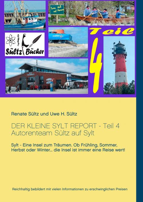 Cover of the book Der kleine Sylt Report - Teil 4 by Renate Sültz, Uwe H. Sültz, Books on Demand
