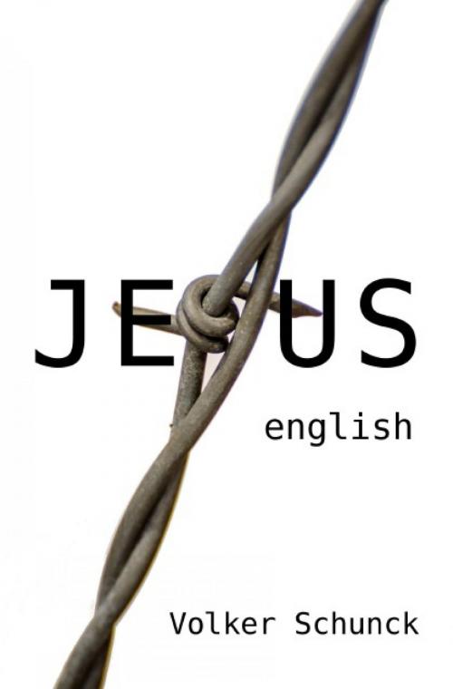 Cover of the book Jesus by Volker Schunck, epubli