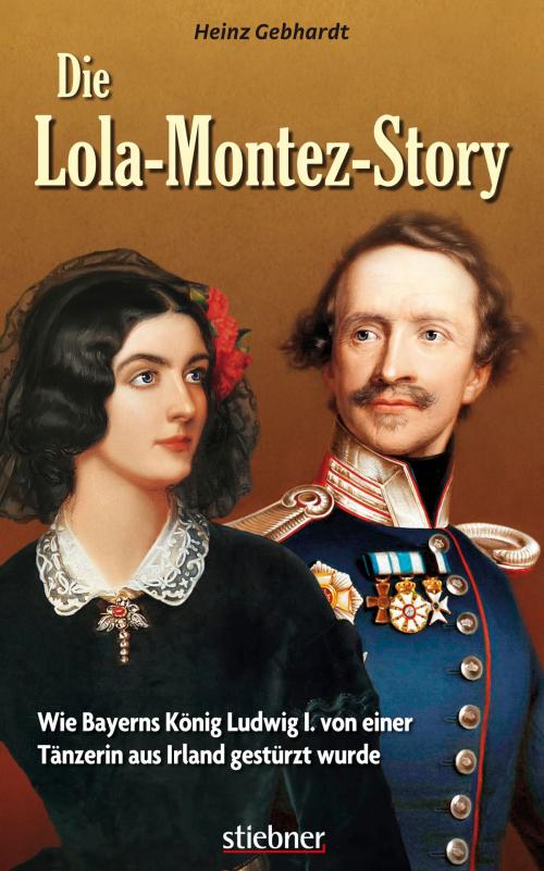 Cover of the book Die Lola-Montez-Story by Heinz Gebhardt, Stiebner