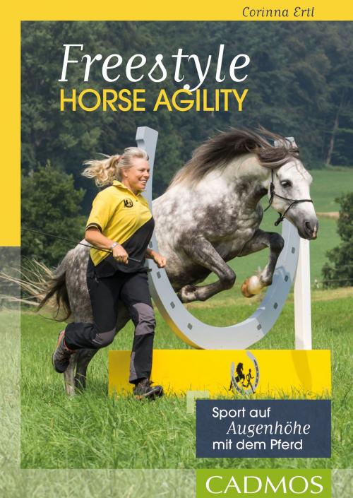 Cover of the book Freestyle Horse Agility by Corinna Ertl, Cadmos Verlag