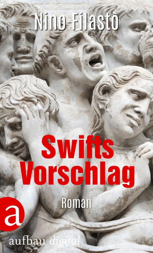 Cover of the book Swifts Vorschlag by Nino Filastò, Aufbau Digital