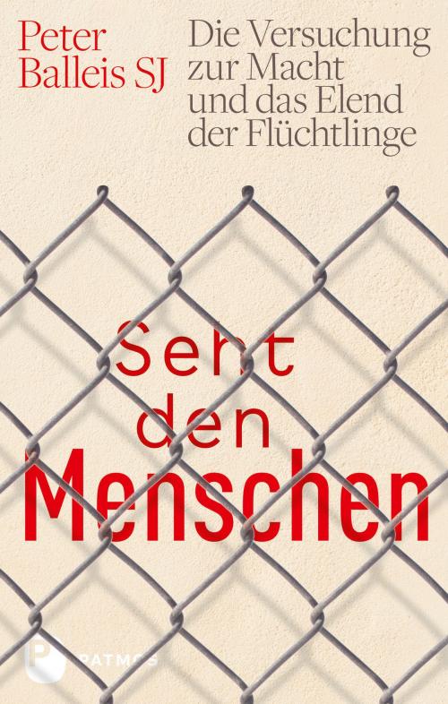 Cover of the book Seht den Menschen by Peter Balleis SJ, Patmos Verlag