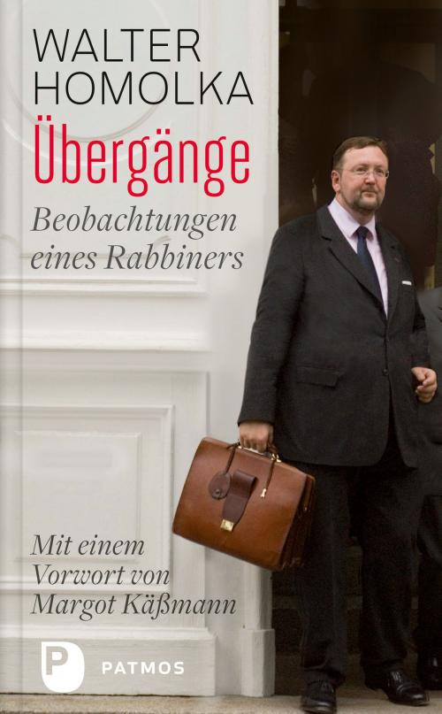 Cover of the book Übergänge by Dr. Walter Homolka, Patmos Verlag