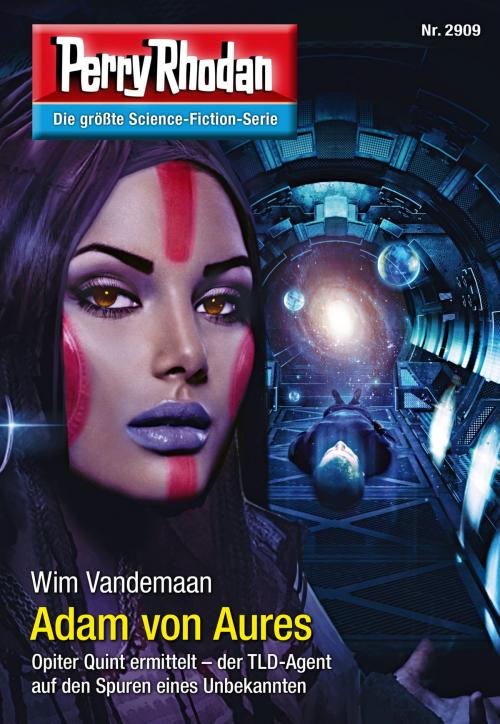 Cover of the book Perry Rhodan 2909: Adam von Aures by Wim Vandemaan, Perry Rhodan digital