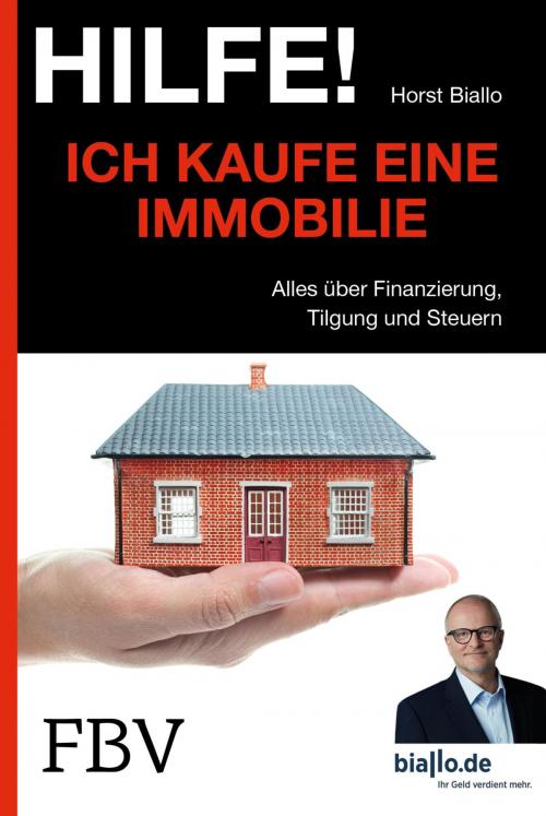 Cover of the book Hilfe! Ich kaufe eine Immobilie by Horst Biallo, FinanzBuch Verlag