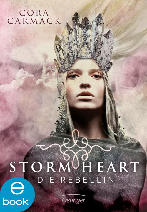 Cover of the book Stormheart. Die Rebellin by Cora Carmack, Verlag Friedrich Oetinger