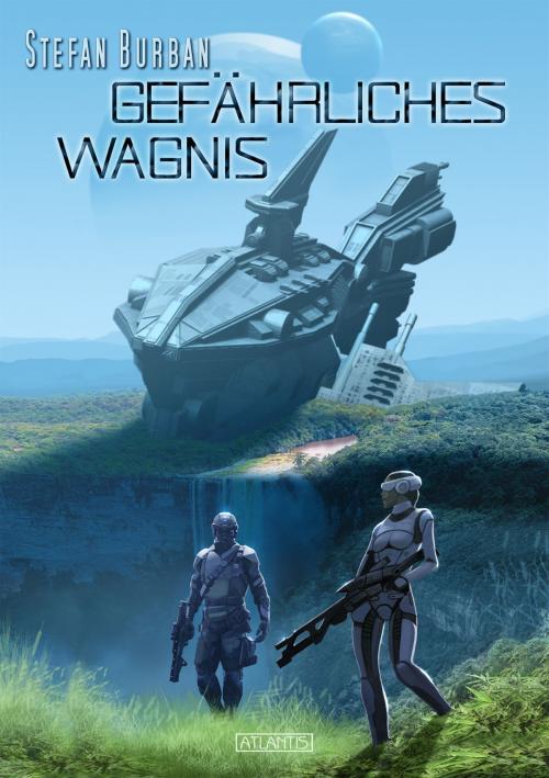 Cover of the book Der Ruul-Konflikt 11: Gefährliches Wagnis by Stefan Burban, Atlantis Verlag
