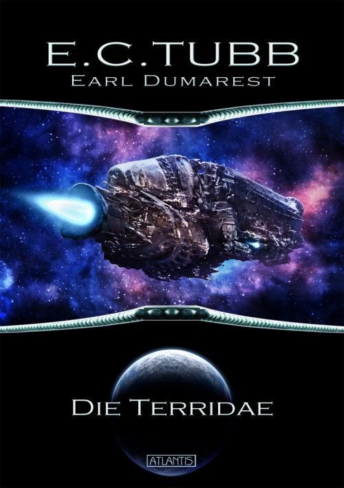 Cover of the book Earl Dumarest 25: Die Terridae by E. C. Tubb, Atlantis Verlag