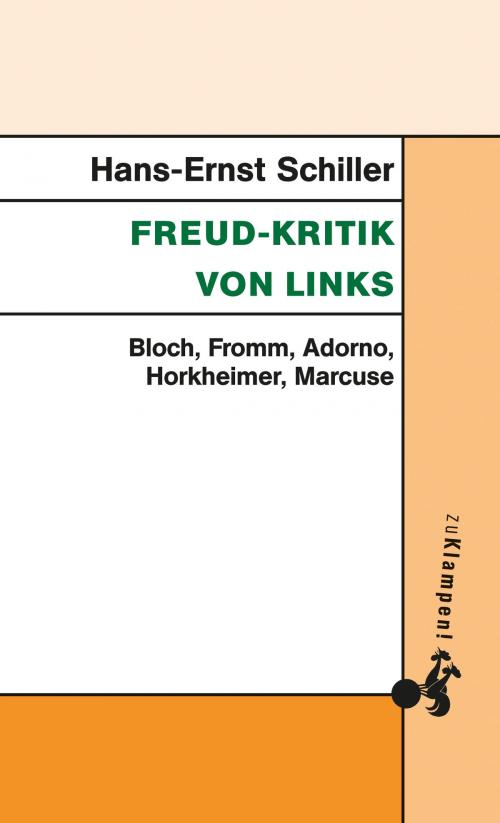 Cover of the book Freud-Kritik von links by Hans-Ernst Schiller, zu Klampen Verlag