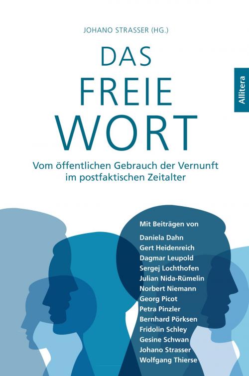 Cover of the book Das freie Wort by Johano Strasser, Allitera Verlag