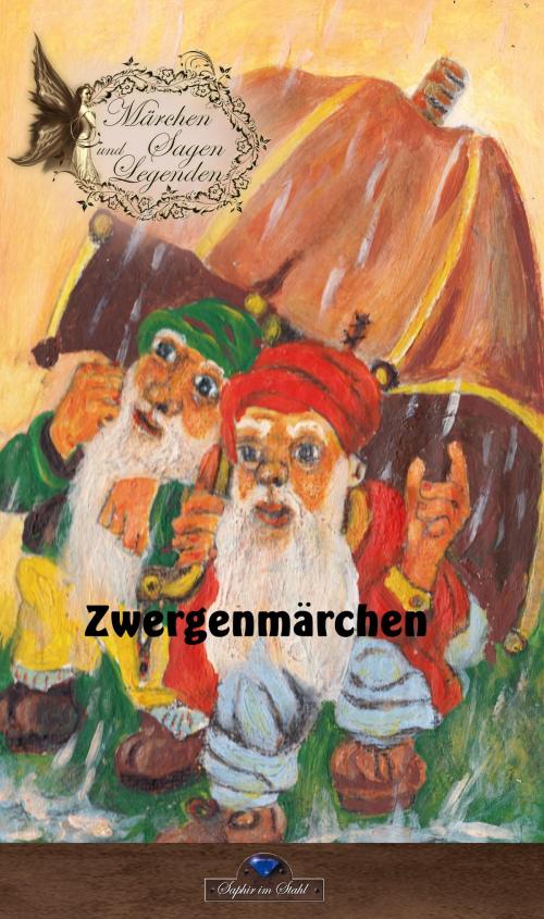 Cover of the book Zwergenmärchen by , Verlag Saphir im Stahl