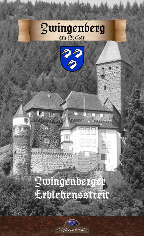 Cover of the book Zwingenberger Erblehensstreit by , Verlag Saphir im Stahl