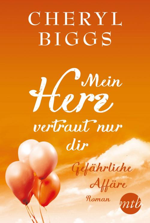 Cover of the book Gefährliche Affäre by Cheryl Biggs, MIRA Taschenbuch
