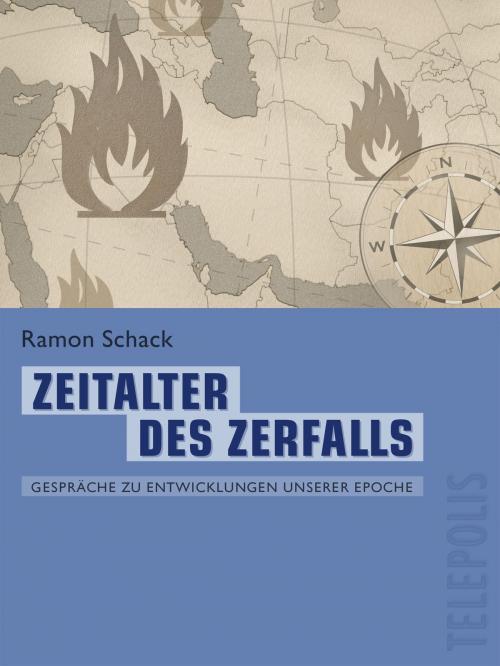 Cover of the book Zeitalter des Zerfalls (Telepolis) by Ramon Schack, Heise Medien
