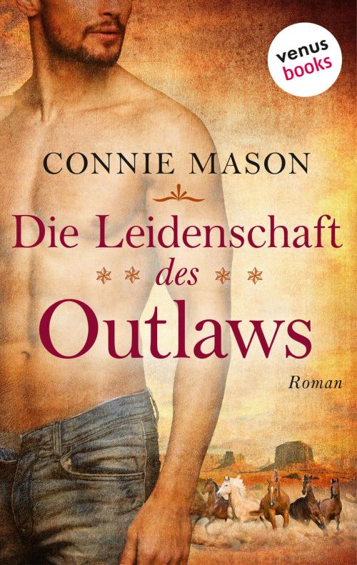 Cover of the book Die Leidenschaft des Outlaws by Connie Mason, venusbooks