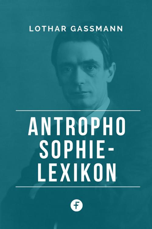 Cover of the book Anthroposophie-Lexikon by Lothar Gassmann, Folgen Verlag
