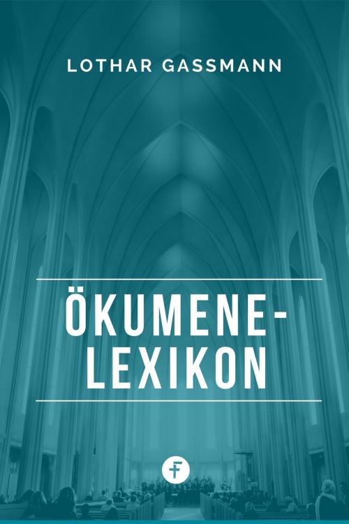Cover of the book Ökumene-Lexikon by Lothar Gassmann, Folgen Verlag