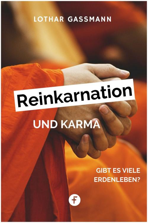 Cover of the book Reinkarnation und Karma by Lothar Gassmann, Lothar Wiese, Folgen Verlag