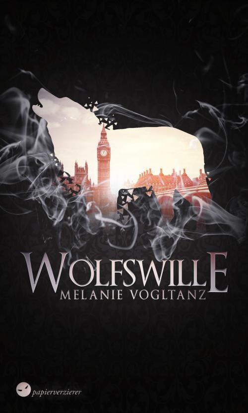 Cover of the book Wolfswille by Melanie Vogltanz, Papierverzierer Verlag