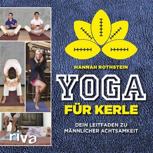 Cover of the book Yoga für Kerle by Hannah Rothstein, riva Verlag