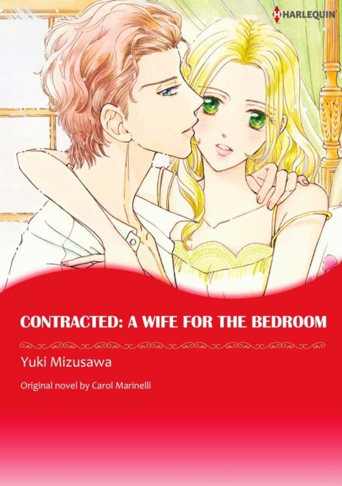 Cover of the book CONTRACTED: A WIFE FOR THE BEDROOM by Carol Marinelli, Harlequin / SB Creative Corp.