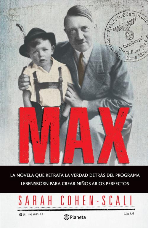 Cover of the book Max by Sarah Cohen-Scali, Grupo Planeta - México
