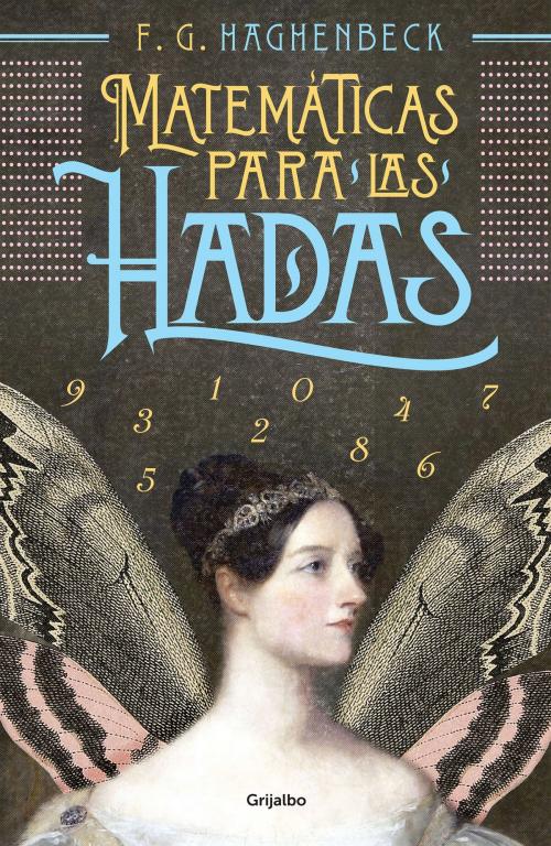 Cover of the book Matemáticas para las hadas by F. G. Haghenbeck, Penguin Random House Grupo Editorial México