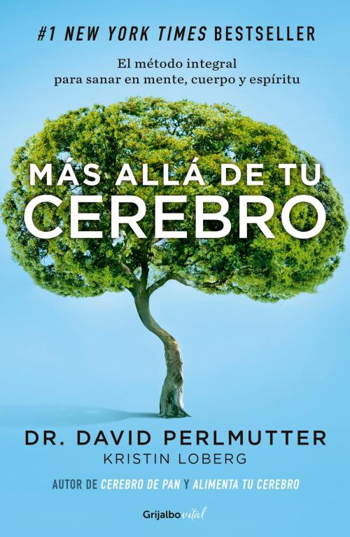 Cover of the book Más allá de tu cerebro (Colección Vital) by David Perlmutter, Kristin Loberg, Penguin Random House Grupo Editorial México