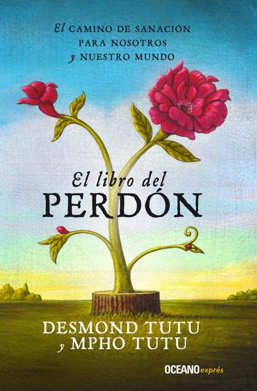 Cover of the book El libro del perdón by Desmond Tutu, Mpho Tutu, Océano exprés