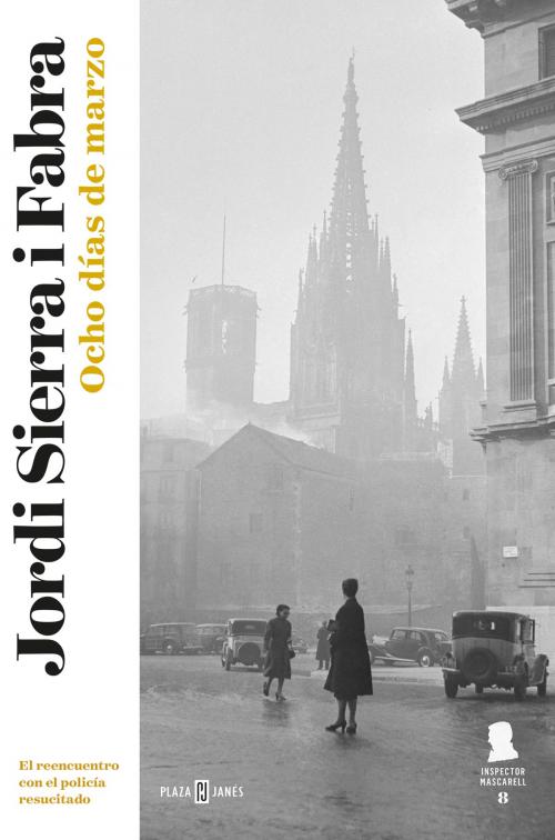 Cover of the book Ocho días de marzo (Inspector Mascarell 8) by Jordi Sierra i Fabra, Penguin Random House Grupo Editorial España