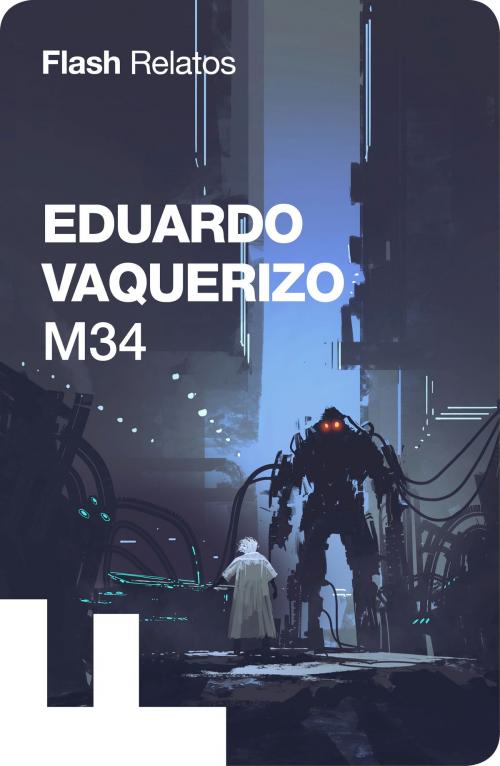 Cover of the book M34 (Flash Relatos) by Eduardo Vaquerizo, Penguin Random House Grupo Editorial España